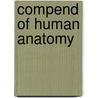 Compend of Human Anatomy door Samuel Otway Lewis Potter