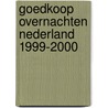 Goedkoop overnachten Nederland 1999-2000 door Onbekend