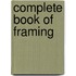 Complete Book of Framing