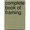 Complete Book of Framing door Scot Simpson