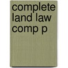 Complete Land Law Comp P door Roger Sexton