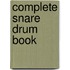 Complete Snare Drum Book