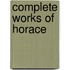 Complete Works of Horace