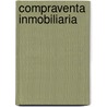 Compraventa Inmobiliaria door Carlos A. Ghersi
