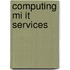 Computing Mi It Services