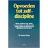 Opvoeden tot zelfdiscipline