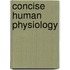 Concise Human Physiology