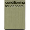Conditioning for Dancers by Tom Welsh