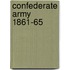 Confederate Army 1861-65