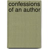 Confessions Of An Author door Philipp Lust