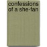 Confessions of a She-Fan
