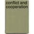 Conflict and Cooperation