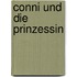 Conni und die Prinzessin