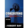 Conquering Rural America door Robert Bay
