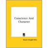 Conscience And Character door Newell Dwight Hillis