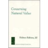 Conserving Natural Value door Iii Holmes Rolston