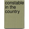 Constable In The Country by Nicholas Rhea