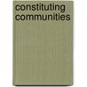 Constituting Communities door John Clifford Holt