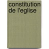 Constitution De L'Eglise by Planeix R. Abbe