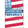 Constitutional Diplomacy door Michael J. Glennon