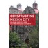Constructing Mexico City