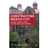Constructing Mexico City door Sharon Bailey Glasco