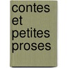 Contes et petites proses by Michel Tournier