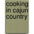 Cooking In Cajun Country