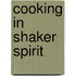Cooking in Shaker Spirit