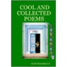 Cool And Collected Poems door Mois Benarroch