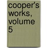 Cooper's Works, Volume 5 by William Cullen Bryant