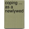 Coping ... As A Newlywed door Lovetta A. Oche