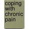 Coping With Chronic Pain door Richard W. Hanson Kenneth E. Gerber