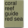 Coral Reef Guide Red Sea door Robert Myers