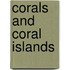 Corals and Coral Islands
