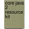 Core Java 2 Resource Kit door Clay Horstmann