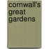 Cornwall's Great Gardens