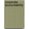 Corporate Accountability door Dimitris N. Chorafas