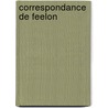 Correspondance de Feelon by nel Fran ois De Sal