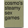 Cosmo's Steamy Sex Games door The Editors of Cosmopolitan