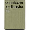 Countdown To Disaster Hb door David Buurnie