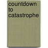 Countdown to Catastrophe by Na