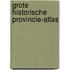 Grote historische provincie-atlas
