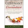 Covenant and Commandment door C.W. Christian