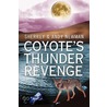 Coyote's Thunder Revenge door Sherrey