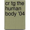 Cr Tg the Human Body '04 by Gottlieb
