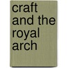 Craft And The Royal Arch door W.W. Covey-Crump