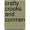 Crafty Crooks And Conmen door Sue Blackhall