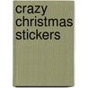 Crazy Christmas Stickers door Onbekend