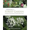 Creating A Forest Garden door Martin Crawford